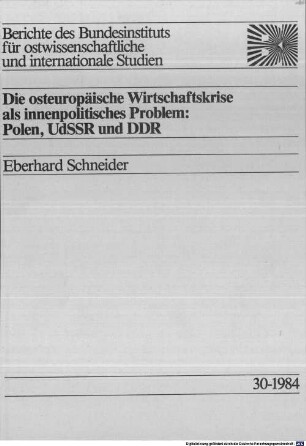 Die osteuropäische Wirtschaftskrise als innenpolitisches Problem: Polen, UdSSR und DDR