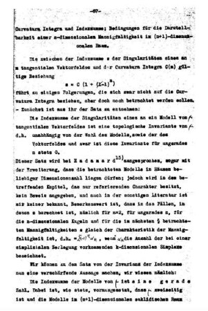 § 8. Curvatura Integra und Indexsumme; Bedingungen für die Darstellbarkeit einer n-dimensionalen Mannigfaltigkeit in (n+1)-dimensionalen Raum.