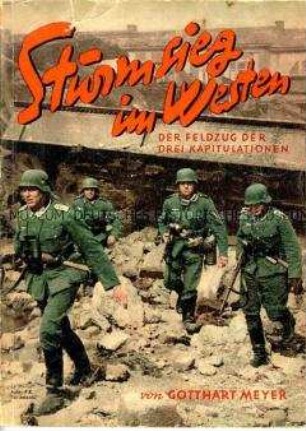Bebilderte Propagandaschrift über die Erfolge der deutschen Wehrmacht an der Westfront 1940