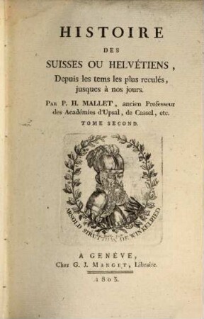 Histoire des Suisses ou Helvétiens : depuis les tems les plus reculés, jusques à nos jours, 2