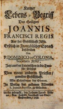 Kurzer Lebens-Begriff des heiligen Johannes Francisci Regis