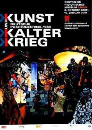 Plakat zu der Ausstellung "Kunst und Kalter Krieg"