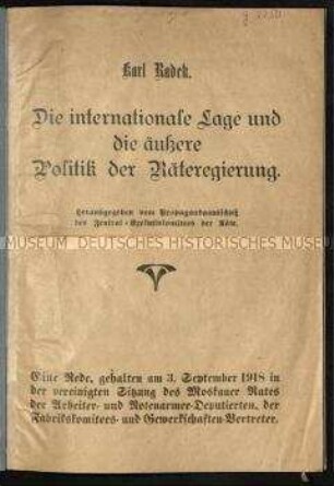 Rede des Politikers Karl Radek vom 03.09.1918 über die internationale Lage und die Außenpolitik der Räteregierung