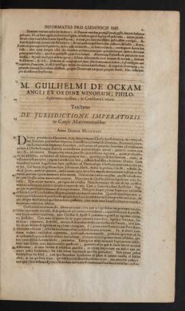 M. Guilhelmi De Ockam Angli Ex Ordine Minorum, Philosophi eminentisiimi, & Consiliarii Caesarei. Tractatus De Iurisdictione Imperatoris in Causis Matrimonialibus.