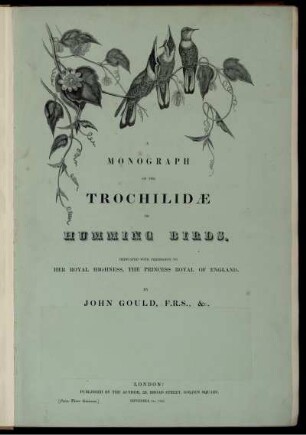 Vol. IV.: A monograph of the Trochilidae, or family of Humming-birds. Vol. IV.