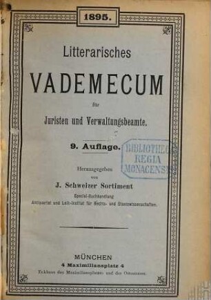 Literarisches Vademecum für Juristen und Verwaltungsbeamte. [9]. 1895