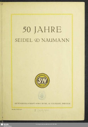 50 Jahre Seidel & Naumann : [1868 - 1918]