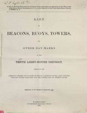 List of beacons, buoys, towers and other day-marks in the Tenth Light-House District, embracing the American shores and waters of the St. Lawrence River, Lake Ontario, Niagara River, Lake Erie, and the lower part of Detroit River. 1885