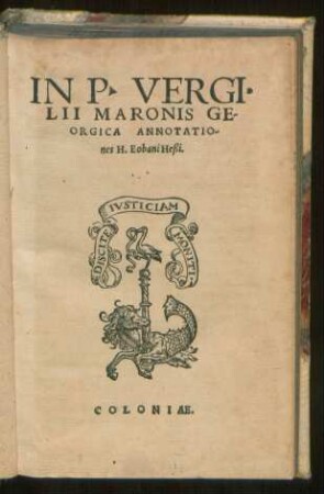 In P. VERGI=||LII MARONIS GE-||ORGICA ANNOTATIO-||nes H. Eobani Heßi.||