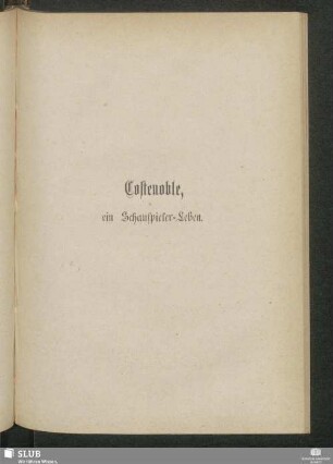 Costenoble, ein Schauspieler-Leben