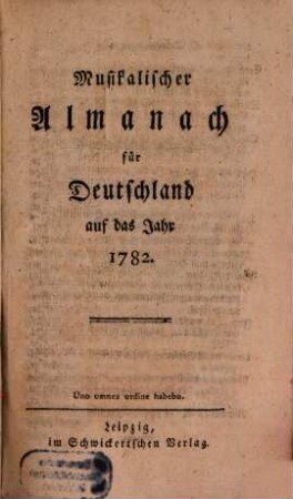 Musikalischer Almanach für Deutschland : auf das Jahr .... 1782 (1781)