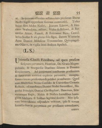Universis Christi Fidelibus, ad quos praesens pervenerit, Henricus, Dei Gratia Magnopolensis, ...