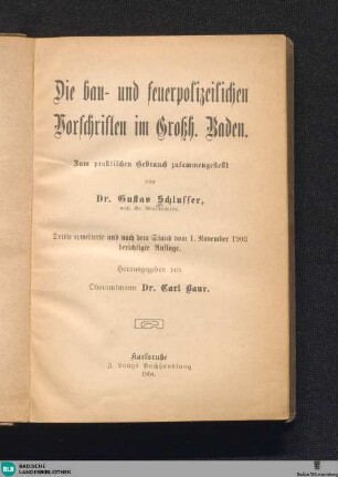 Die bau- und feuerpolizeilichen Vorschriften im Grossh. Baden