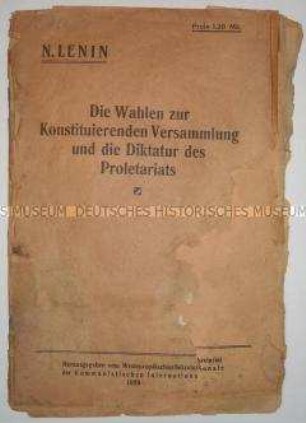 Abhandlung über die Wahlen zur russischen konstituierenden Versammlung und die sog. Diktatur des Proletariats