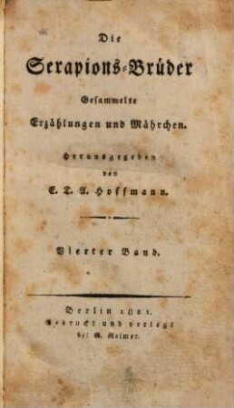 Die Serapions-Brüder : gesammelte Erzählungen und Mährchen, Vierter Band