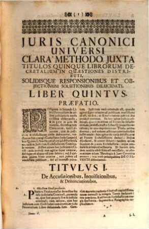 Jus Canonicum Universum : Clara Methodo Jvxta Titulos Quinque Librorum Decretalium In Quaestiones distributum, solidisque Responsionibus, & Objectionum Solutionibus dilucidatum, 5