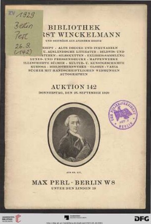 Bibliothek Horst Winckelmann und Beiträge aus anderem Besitz : Manuskript, alte Drucke und Inkunabeln, deutsche u. ausländische Literatur, Bildnis- und Buchminiaturen, Silhouetten, Exlibris-Sammlung, Luxus- und Pressendrucke, Mappenwerke, illustrierte Bücher, Kultur- u. Kunstgeschichte, Kuriosa, Bibliothekswerke, Globus, Varia, Bücher mit handschriftlichen Widmungen, Autographen ; Donnerstag, den 26. September 1929 (Katalog Nr. 142)