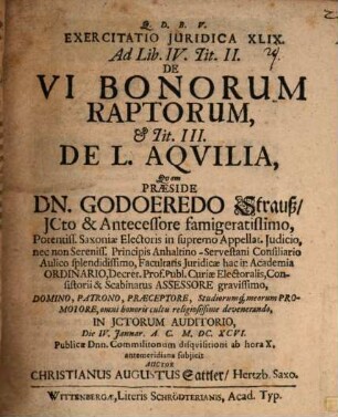Exercitatio juridica XLIX. Ad lib. IV. tit. II. de vi bonorum raptorum, et tit. III. de L. Aqvilia