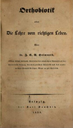 Orthobiotik oder die Lehre vom richtigen Leben