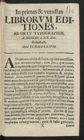 In primas & vetustas Librorvm Editiones, Ab Ortv Typographiæ. A. MDCCXV. d. XIX. Nov.