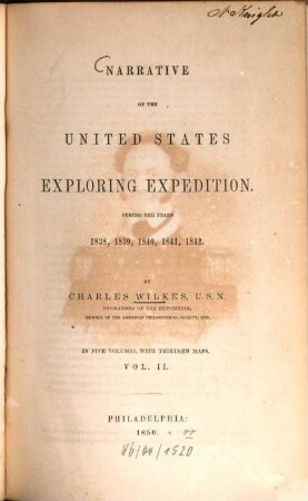 Narrative of the United States exploring expedition : during the years 1838, 1839, 1840, 1841, 1842. In 5 vol., with 13 maps. 2