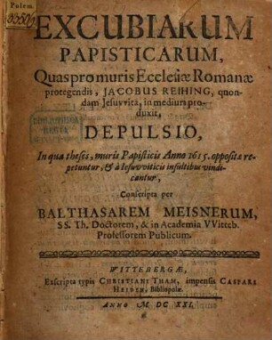 Excubiarum papisticarum, quas pro muris Ecclesiae Rom. protegendis Jac. Reihing ... in medium prodixit, depulsio