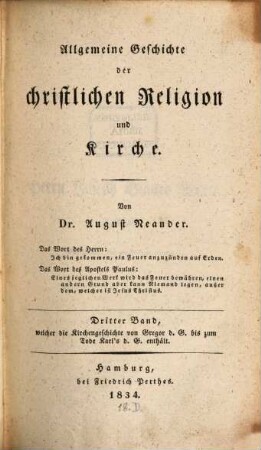 Allgemeine Geschichte der christlichen Religion und Kirche, 3. Welcher die Kirchengeschichte von Gregor d. G. bis zum Tode Karl's d. G. enthält