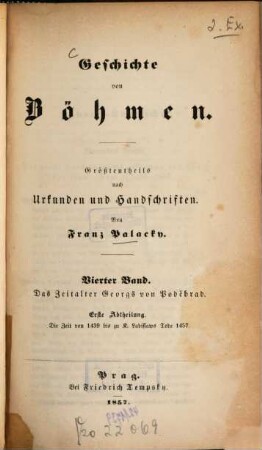 Geschichte von Böhmen : größtentheils nach Urkunden und Handschriften, 4,1