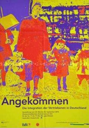Plakat zu einer Ausstellung über die Integration der deutschen Heimatvertriebenen in die bundesrepublikanische Gesellschaft
