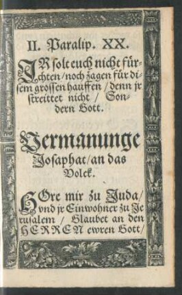 Vermanunge Josaphat/ an das Volck.