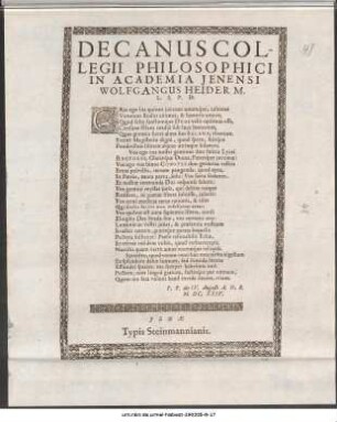 Decanus Collegii Philosophici In Academia Jenensi Wolfgangus Heider M.L.S.P.D. : Cras ego bis quinos juvenes unumq́ue ... P.P. die IV. Augusti A.O.R. M. DC. XXIV