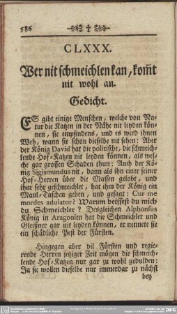 CLXXX. Wer nit schmeichlen kan, kom[m]t nit wohl an. Gedicht