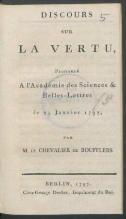 Discours Sur La Vertu : Prononcé A l'Académie des Sciences & Belles-Lettres le 25 Janvier 1797