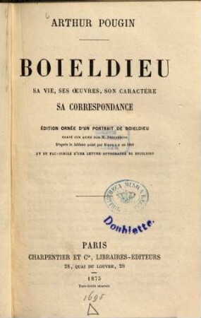 Boieldieu : sa vie, ses oeuvres, son caractère, sa correspondance