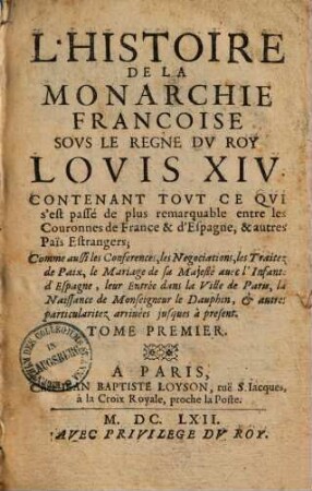 Histoire de la monarchie françoise sous le regne du roy Louis XIV., 1