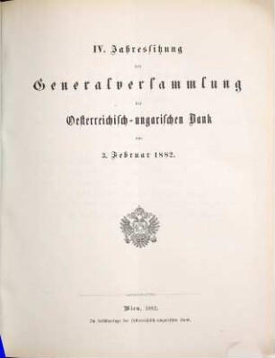 Jahressitzung der Generalversammlung der Oesterreichisch-Ungarischen Bank. 4. 1882, 3. Febr.