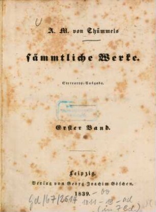 A. M. von Thümmels sämmtliche Werke. 1, Reise in die mittäglichen Provinzen von Frankreich : erster Theil