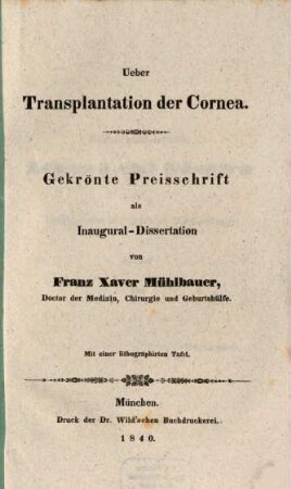 Über Transplantation der Cornea : gekrönte Preisschrift als Inaug.-Diss.