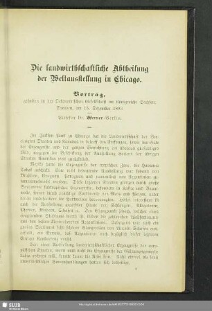 Die landwirthschaftliche Abtheilung der Weltausstellung in Chicago : Vortrag, gehalten in der Oekonomischen Gesellschaft im Köngreiche Sachsen Dresden, am 15. Dezember 1893