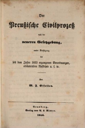 Der preußische Civilprozeß nach der neueren Gesetzgebung