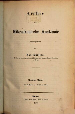 Archiv für mikroskopische Anatomie. 9. 1873, 1