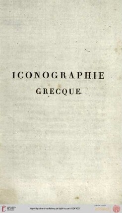 Band 1: Iconographie grecque ou recueil des portraits authentiques des empereurs, rois, et hommes illustres de l'antiquité
