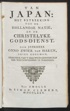 Van Japan : Met Betrekking Tot De Hollandse Natie, En De Christelyke Gods-Dienst