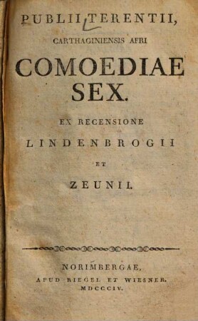 Publii Terentii, Carthaginensis Afri Comoediae sex