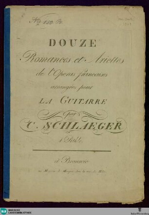 Douze romances et ariettes de l'operas francaises : arrangées pour la guitarre