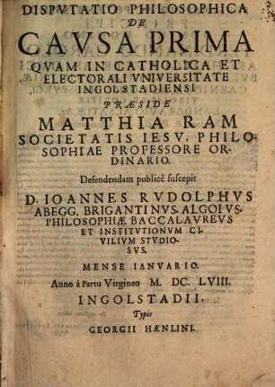 Disp. philos. de causa prima : [cum tab. aen.]
