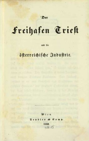 Der Freihafen Triest u. die österreichische Industrie