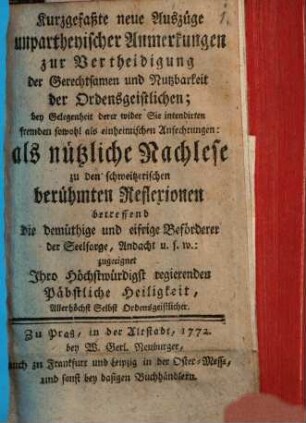 Kurzgefaßte neue Auszüge unpartheyischer Anmerkungen zur Vertheidigung der Gerechtsamen ... der Ordensgeistlichen