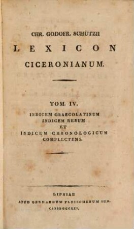 Opera quae supersunt omnia ac deperditorum fragmenta, 20. Indicem graeco-latinum, Indicem rerum et chronologicum complectens