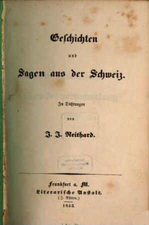 Geschichten und Sagen aus der Schweiz : In Dichtungen